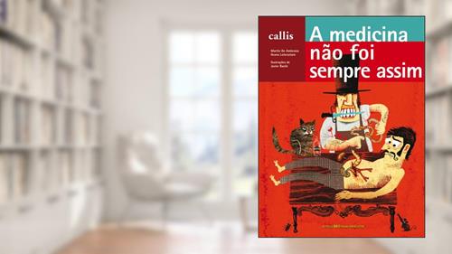 Capa de A Medicina não Foi Sempre Assim, do autor Ileana Lotersztain