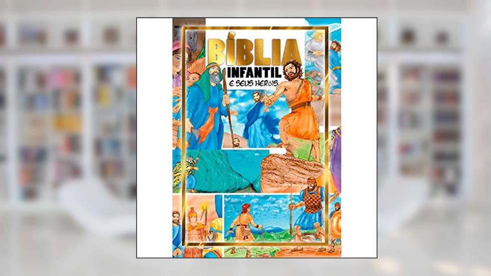 Bíblia Infantil e seus heróis - Capa brochura impressa, do autor Marcelo Fonseca