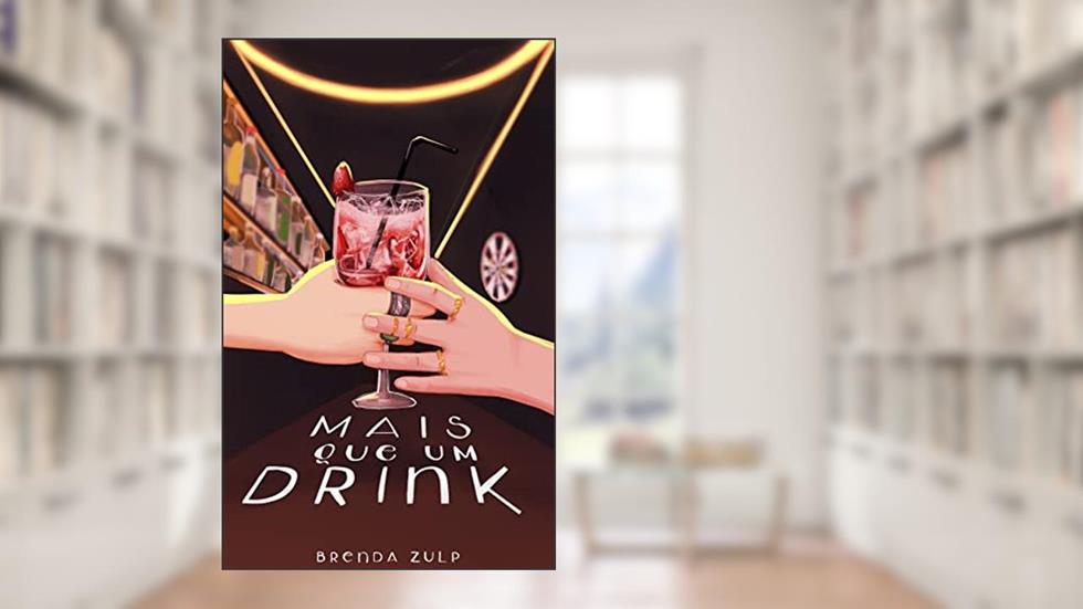 Mais que um Drink, do autor Brenda ZulP