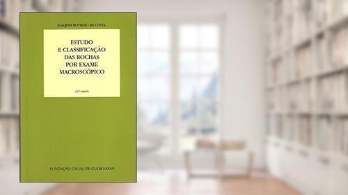 Capa de Estudo e Classificação das Rochas por Exame Macroscópico, do autor Joaquim Botelho Da Costa