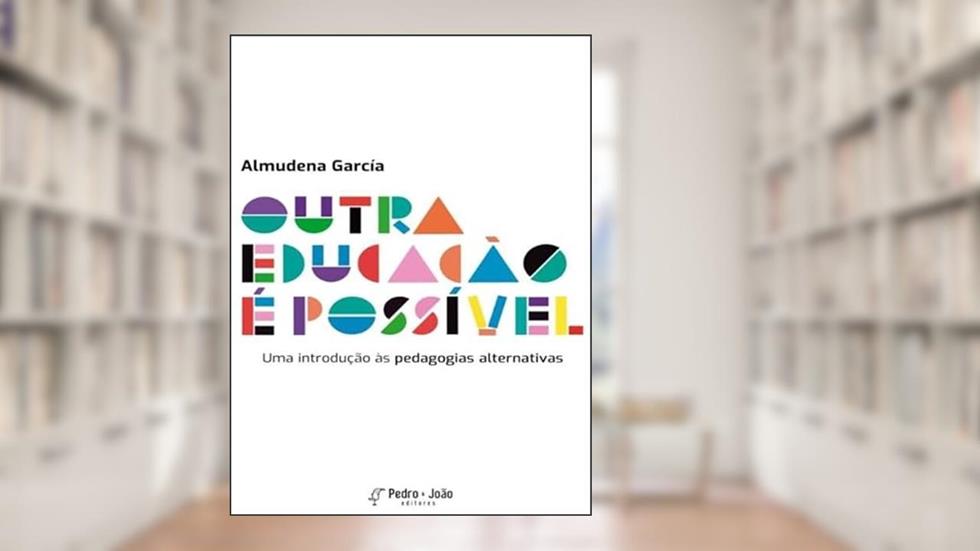 OUTRA EDUCAÇÃO É POSSÍVEL, do autor ALMUDENA GARCIA