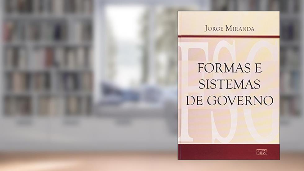 Formas e Sistemas de Governo, do autor Jorge Miranda