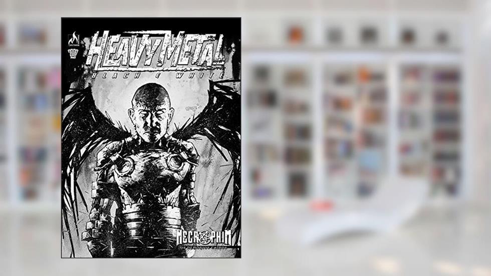 Heavy Metal - Black & White, do autor Pat Mills; Gordon Rennie; Steve Moore