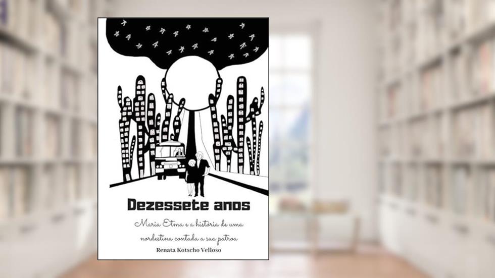 Dezessete Anos, do autor Renata Kotscho Velloso