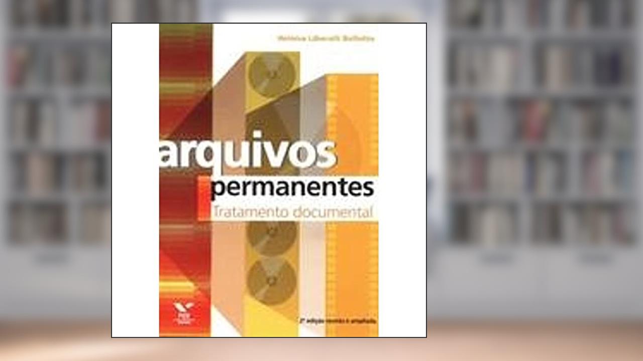 Capa de Arquivos Permanentes: Tratamento Documental, do autor Heloísa Liberalli Bellotto