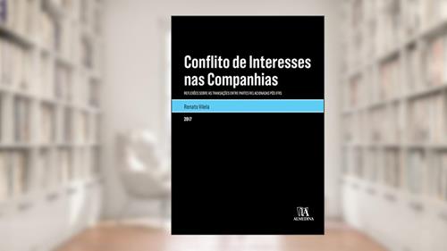 Capa de Conflito de Interesses nas Companhias: Reflexões Sobre as Transações Entre Partes Relacionadas Pós IFRS, do autor Renato Vilela