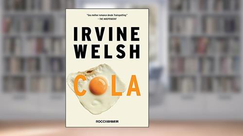 Capa de Cola, do autor Irvine Welsh