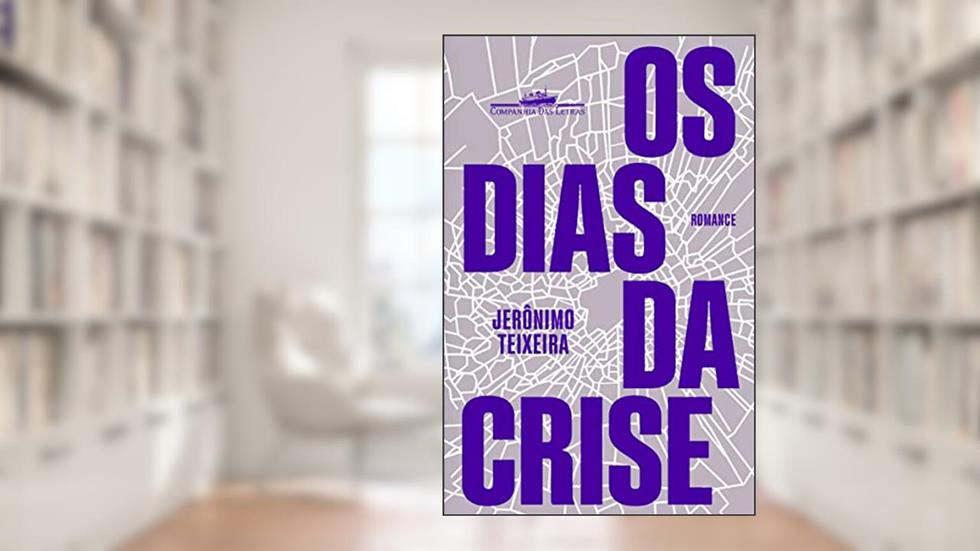 Os dias da crise, do autor Jerônimo Teixeira
