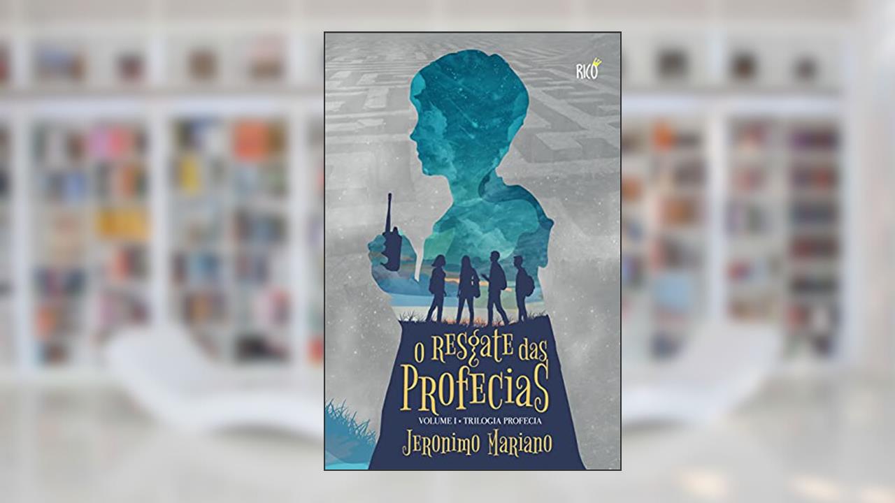 O Resgate das Profecias: Volume I . Trilogia Profecia, do autor Jeronimo Mariano