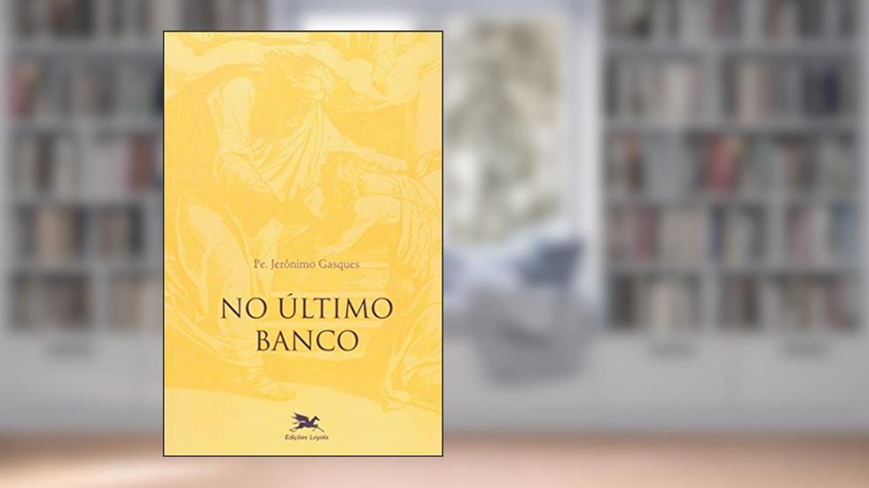 No último banco, do autor Jerônimo Gasques