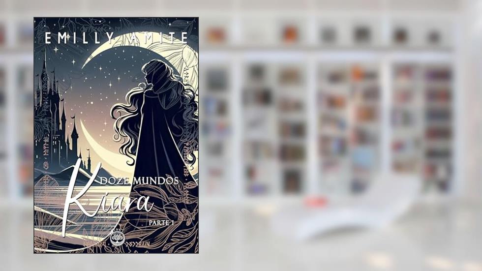 Doze Mundos - Kiara: Herança de luz e sombras, As relíquias ocultas de Gadyen, A queda dos guardiões Solares (Série Doze Mundos), do autor Emilly Amite