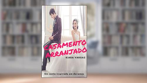 Capa de Casamento arranjado, do autor Kiara Vargas