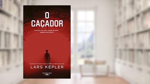 Capa de O caçador: Da série Joona Linna, do autor Lars Kepler