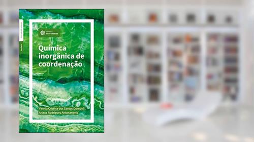 Capa de Química inorgânica de coordenação, do autor Vannia Cristina dos Santos Durndell; Ariana Rodrigues Antonangelo