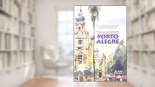 Capa de Traçando Porto Alegre, do autor Luis Fernando Verissimo