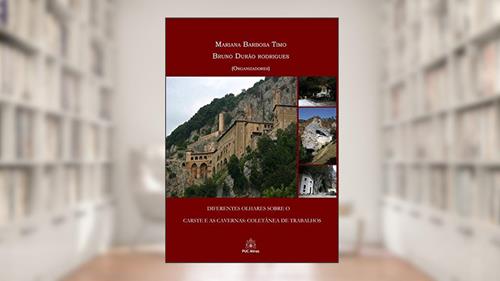 Capa de Diferentes Olhares Sobre O Carste E As Cavernas, do autor L.e.p.travassos