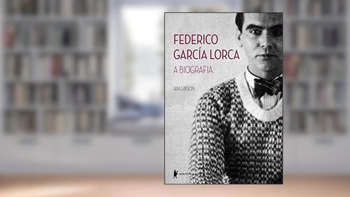 Capa de Federico García Lorca. A Biografia, do autor Ian Gibson
