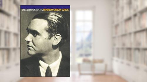 Capa de Federico Garcia Lorca: Obra poética completa, do autor Federico García Lorca