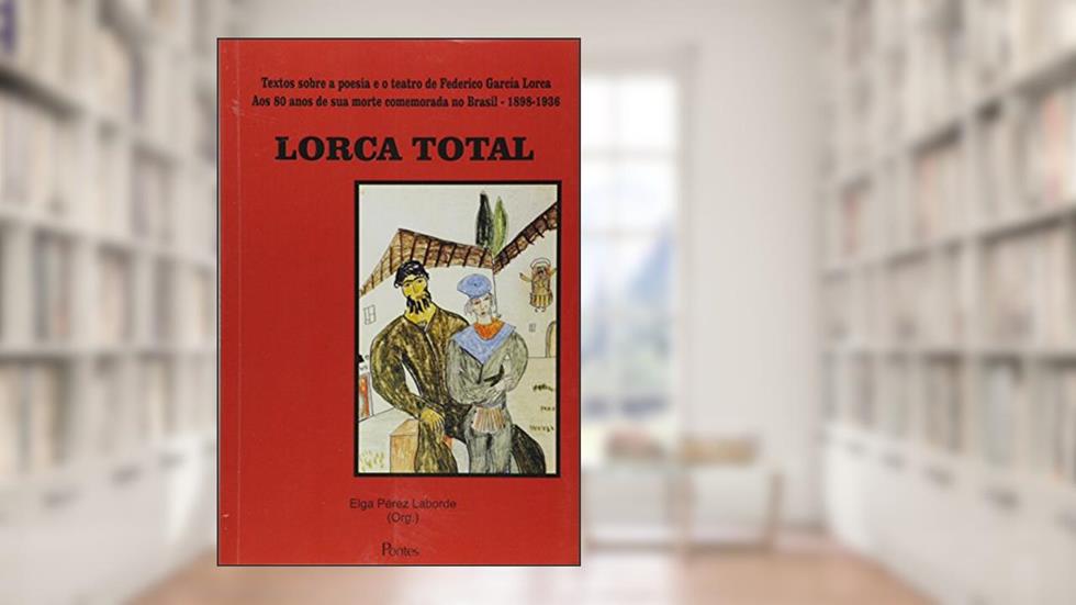 Lorca Total, do autor Elga Pérez Laborde