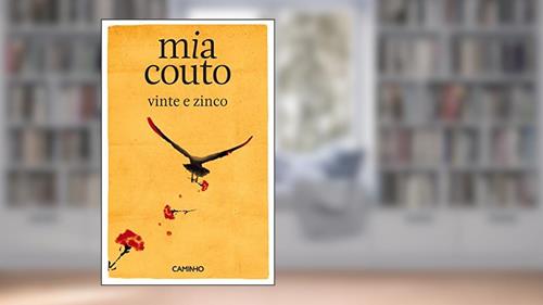 Capa de Vinte e Zinco, do autor Mia Couto