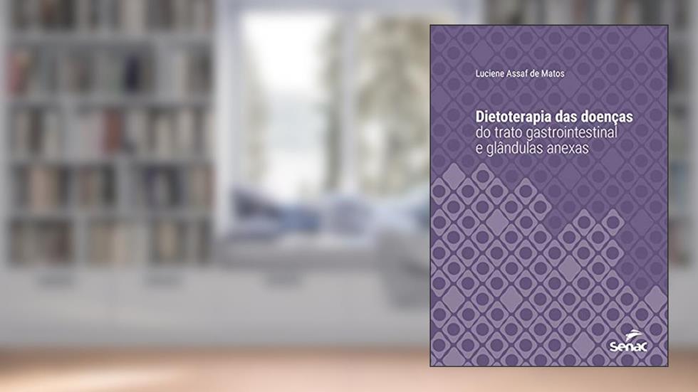 Dietoterapia das doenças do trato gastrointestinal e glândulas anexas (Série Universitária), do autor Luciene Assaf de Matos