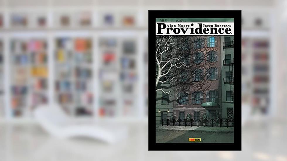 Providence vol. 01, do autor Alan Moore