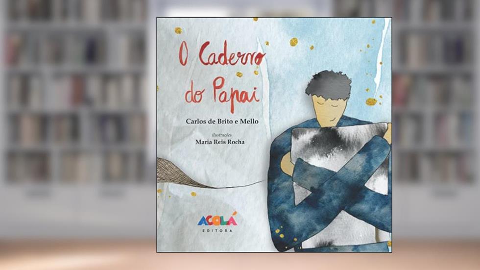 O Caderno do Papai, do autor Carlos de Brito e Mello