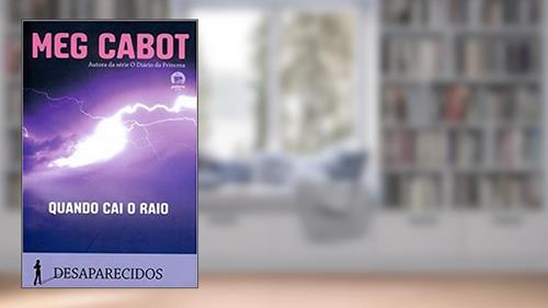 Capa de Quando cai o raio (Vol. 1 Desaparecidos), do autor Meg Cabot