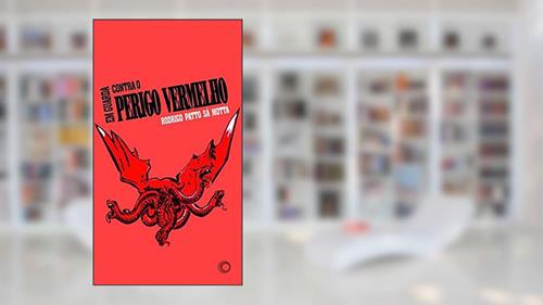 Capa de Em guarda contra o perigo vermelho: 180, do autor Rodrigo Patto Sá Motta