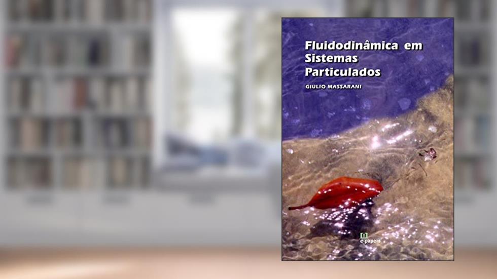 Fluidodinâmica em Sistemas Particulados, do autor Giulio Massarani
