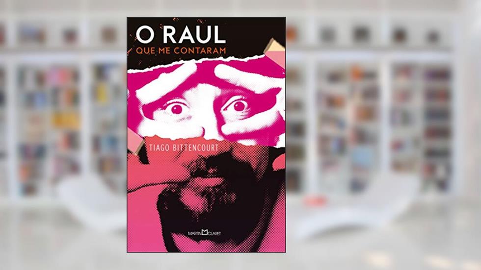 O Raul que me contaram: A história do Maluco Beleza revisitada por um programa de TV, do autor Tiago Bittencourt