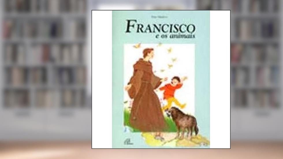 Francisco e os animais, do autor Pino Madero