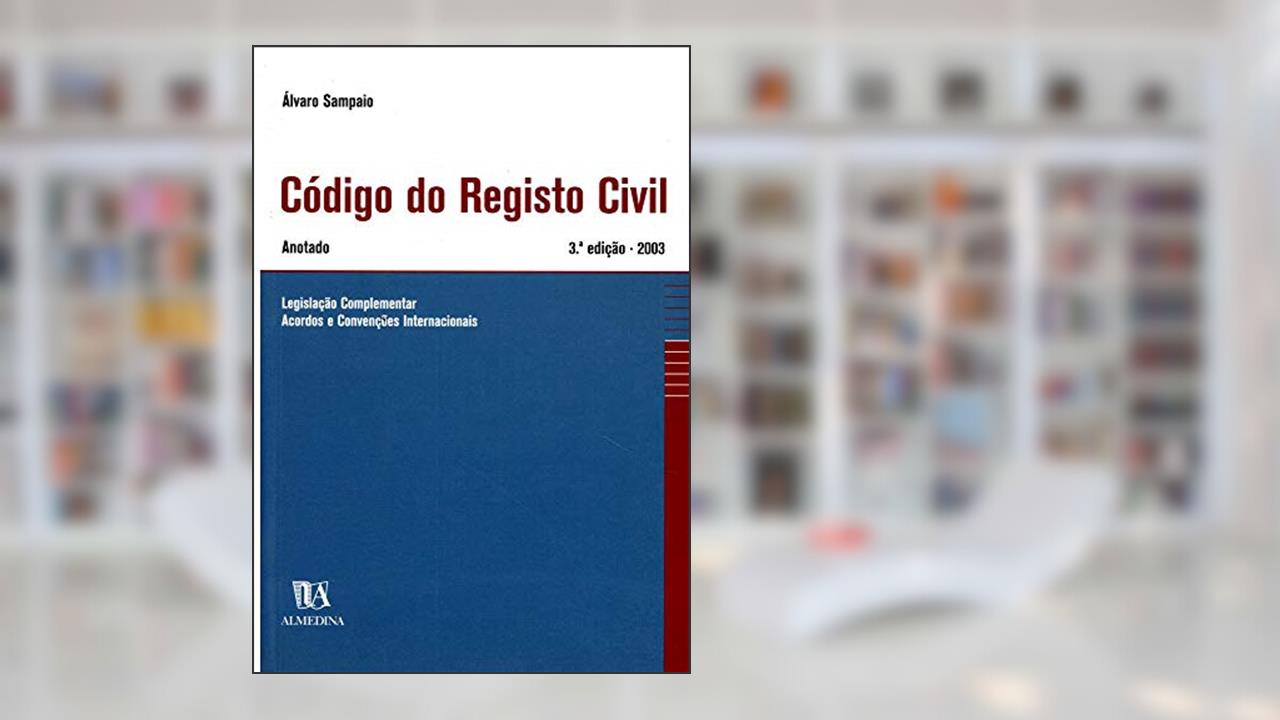 Código do Registo Civil: Anotado, do autor Álvaro Sampaio