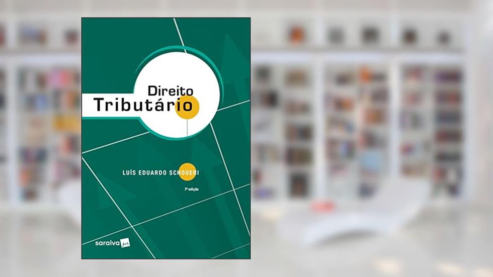Direito Tributário, do autor Luis Eduardo Schoueri