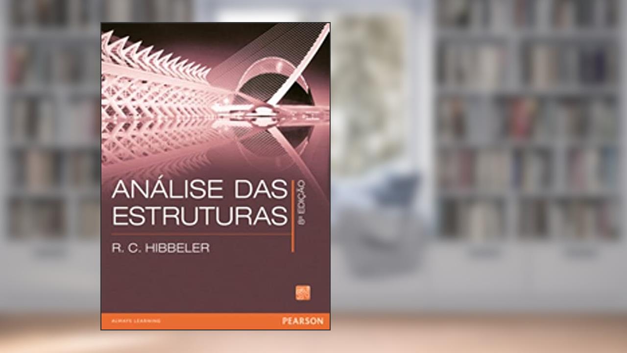 Análise das Estruturas, do autor R.C. Hibbeler