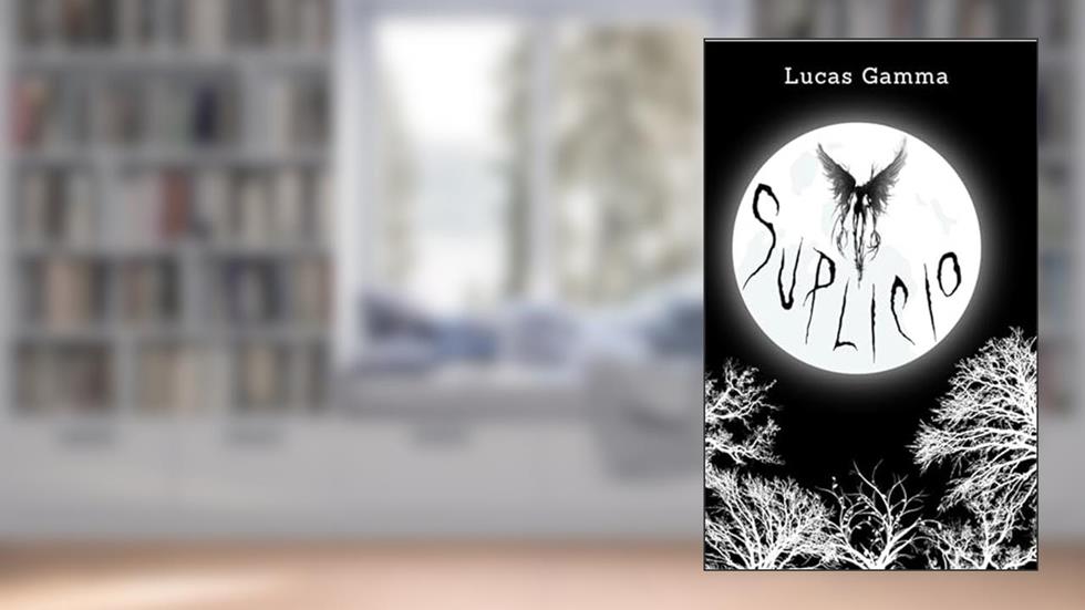 Suplício, do autor Lucas Gamma