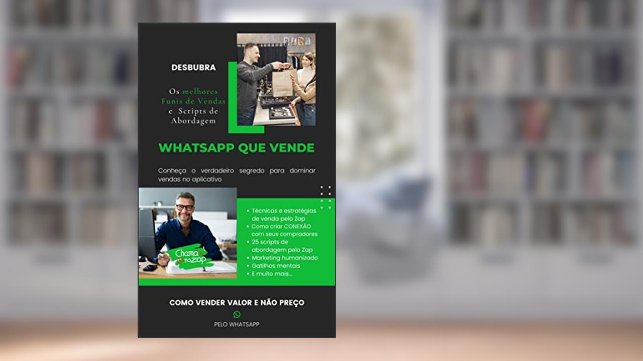WhatsApp que Vende: Conheça o Verdadeiro Segredo para Dominar Vendas no Aplicativo, do autor Darkon Martins
