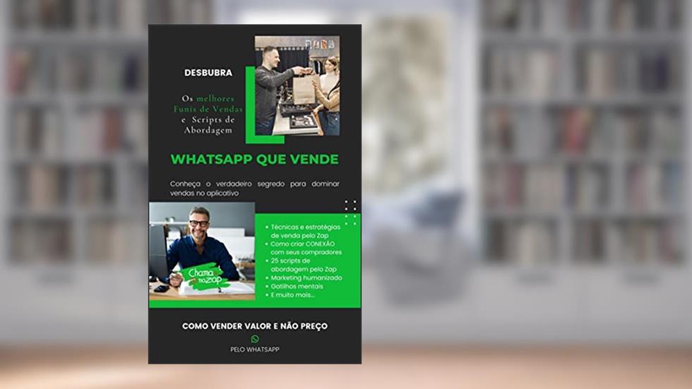 WhatsApp que Vende: Conheça o Verdadeiro Segredo para Dominar Vendas no Aplicativo, do autor Darkon Martins