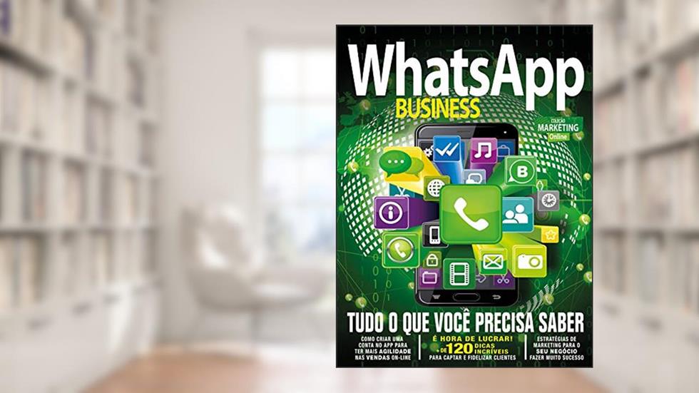 WhatsApp Business (Coleção Marketing Digital Edição 1), do autor On Line Editora Editora; On Line Editora