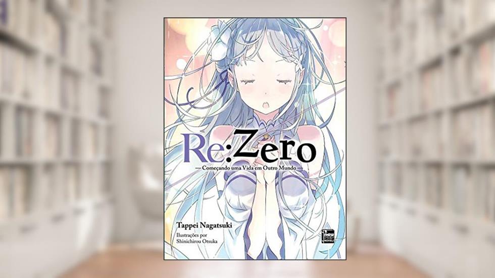 Re:Zero - Começando uma Vida em Outro Mundo - Livro 01 (Capa Variante), do autor Tappei Nagatsuki; Shinichirou Otsuka