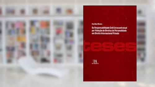 Capa de Da Responsabilidade Civil Extracontratual por Violação de Direitos de Personalidade em Direito Internacional Privado, do autor Elsa Dias Oliveira