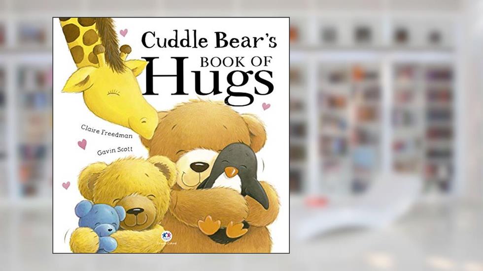 Cuddle bear s book of hugs, do autor Claire Freedman