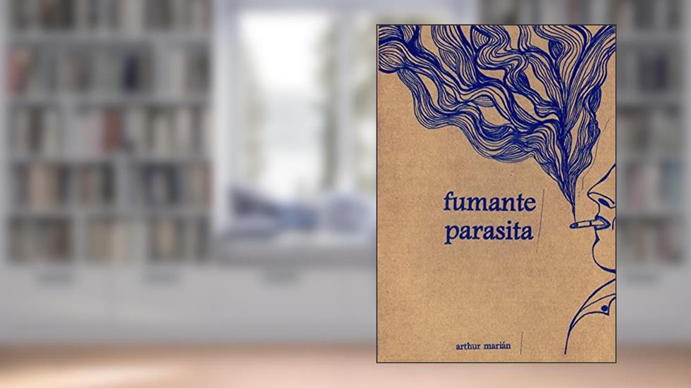 Fumante Parasita, do autor Arthur Marián