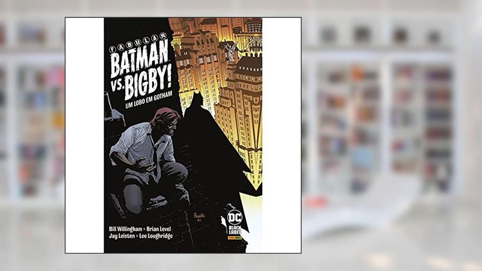 Fábulas: Batman vs. Bigby, do autor Brian Willingham