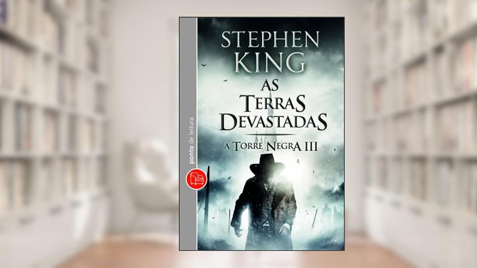As Terras Devastadas - Volume 3 da Coleção A Torre Negra, do autor Stephen King