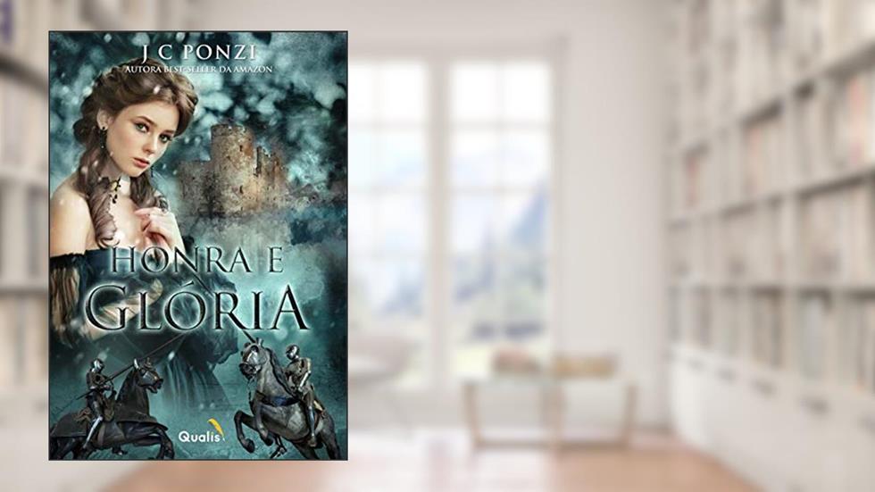 Honra e Glória, do autor J. C. Ponzi