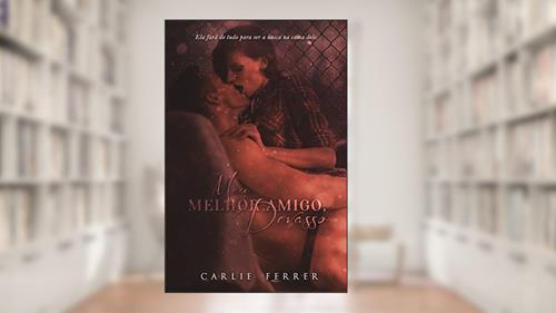 Capa de Meu melhor amigo, devasso: A virgem e o devasso #2 (Série Luck Livro 3), do autor Carlie Ferrer