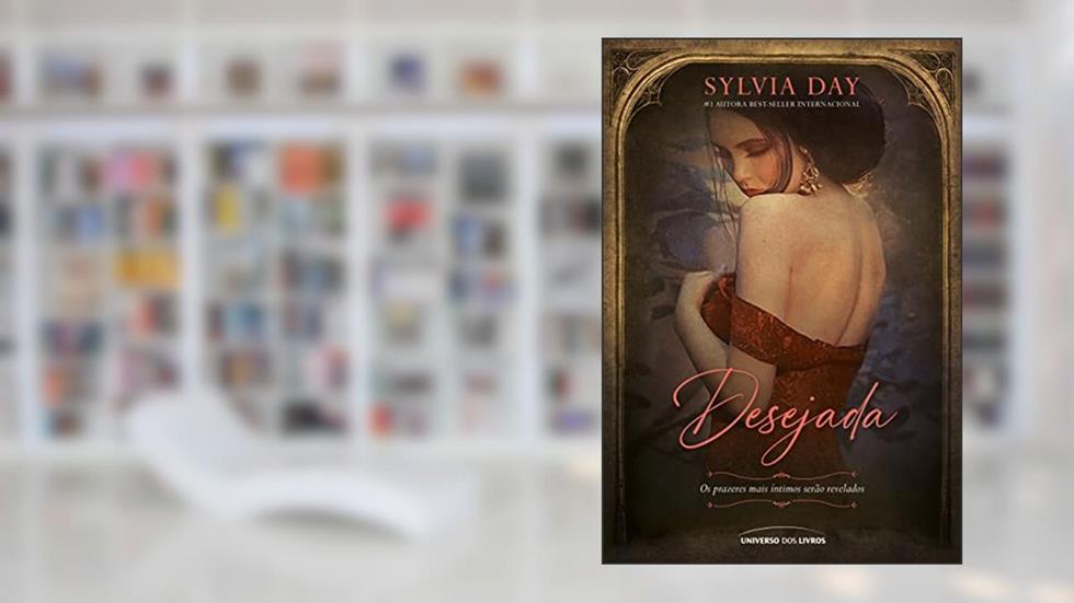 Desejada, do autor Sylvia Day