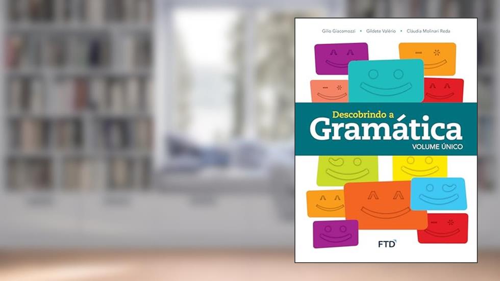 Descobrindo a Gramática Volume Único, do autor Gilio Giacomozzi; Gildete Valério; Cláudia Molinari Reda