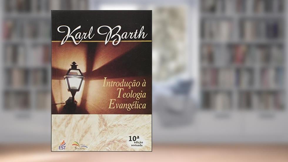Introducao a Teologia Evangelica, do autor Barth- Karl